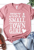 Just A Small Town Girl Graphic