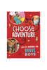 Choose Adventure - 180 Epic Devotions for Brave Boys